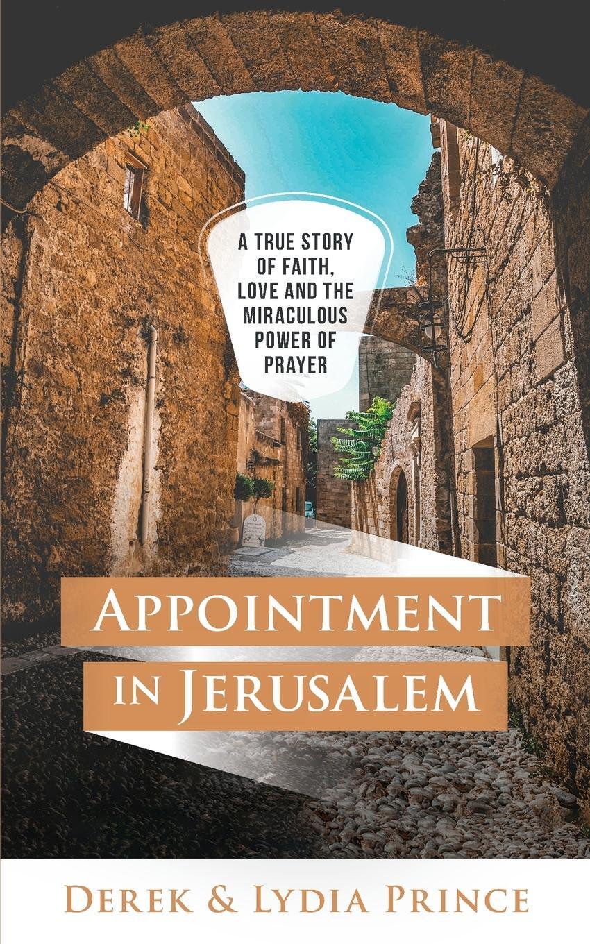 Cover: 9781782637912 | Appointment in Jerusalem | Derek & Lydia Prince | Taschenbuch | 2022