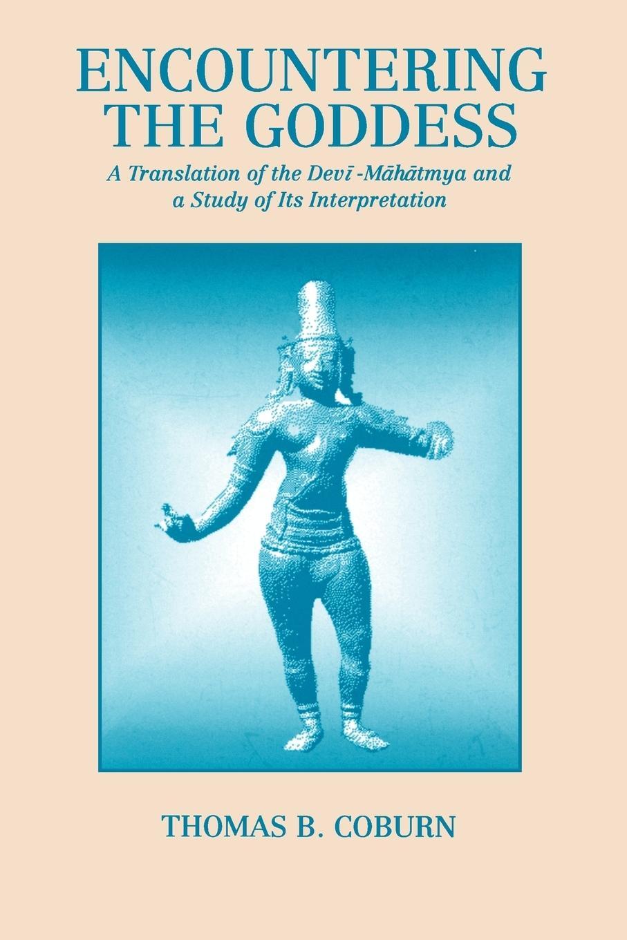 Cover: 9780791404461 | Encountering the Goddess | Thomas B. Coburn | Taschenbuch | Paperback