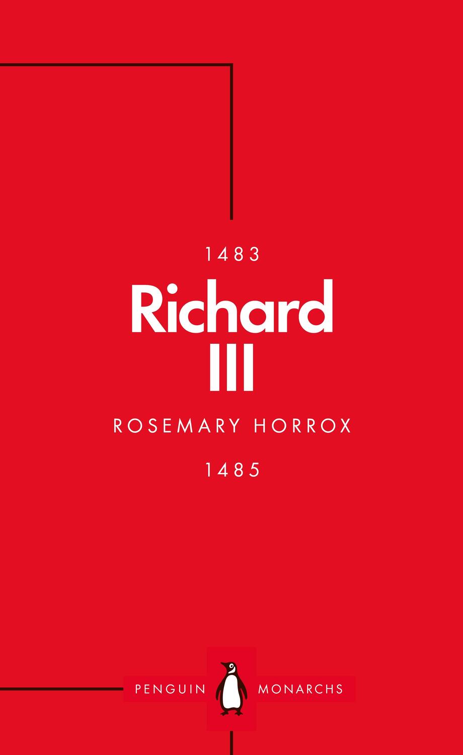 Cover: 9780141999395 | Richard III (Penguin Monarchs) | A Failed King? | Rosemary Horrox