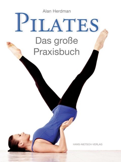 Cover: 9783862643288 | Pilates | Das große Praxisbuch | Alan/Paul, Gill Herdman | Taschenbuch