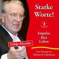 Cover: 9783947942992 | Starke Worte! | Impulse fürs Leben, CD | Nikolaus B Enkelmann | CD