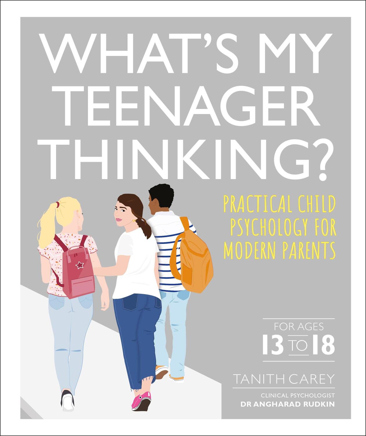 Cover: 9780241389461 | What's My Teenager Thinking? | Tanith Carey | Taschenbuch | Englisch