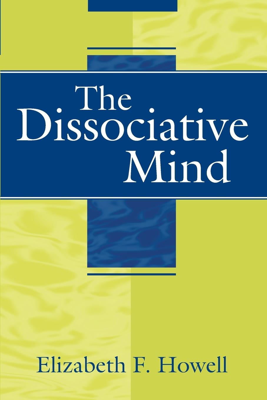 Cover: 9780881634952 | The Dissociative Mind | Elizabeth F. Howell | Taschenbuch | Englisch