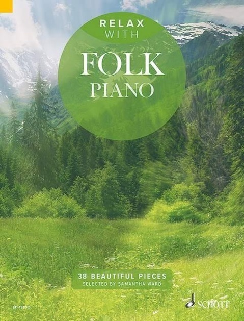 Cover: 9781847614001 | Relax with Folk Piano | 38 Beautiful Pieces | Taschenbuch | Buch