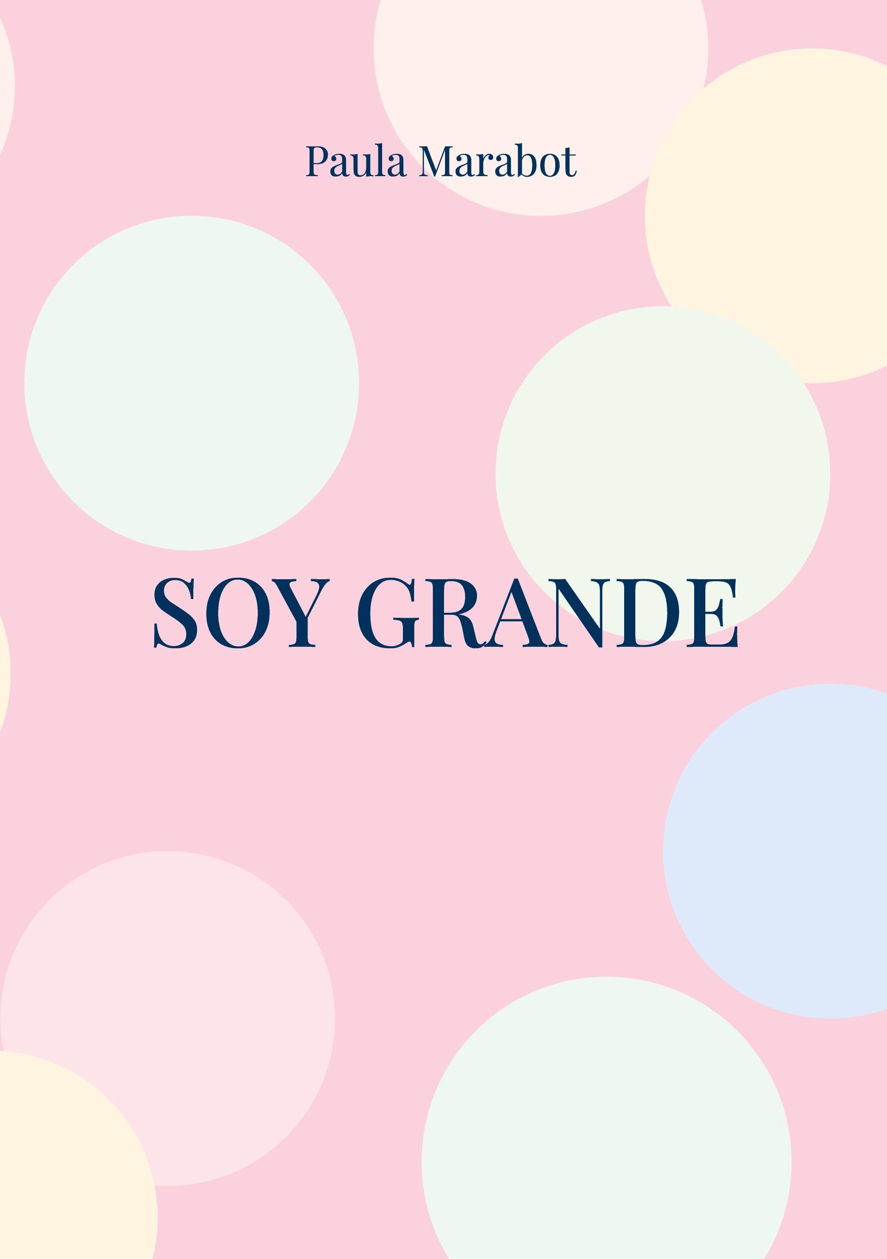 Cover: 9788411743280 | Soy Grande | Paula Marabot | Taschenbuch | Paperback | Spanisch | 2023