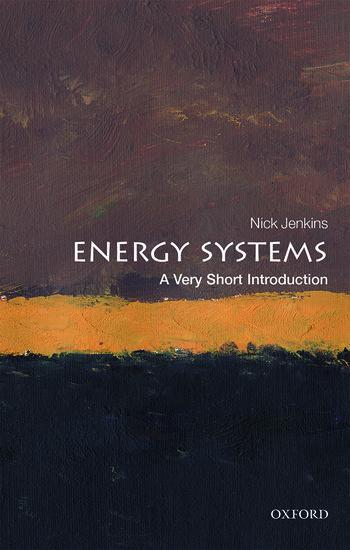 Cover: 9780198813927 | Energy Systems: A Very Short Introduction | Nick Jenkins | Taschenbuch