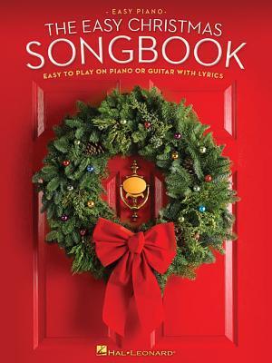 Cover: 9781480350885 | The Easy Christmas Songbook: Easy to Play on Piano or Guitar with...
