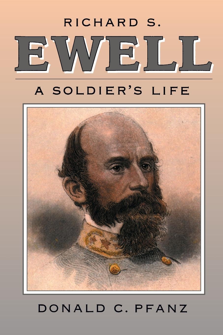 Cover: 9780807858172 | Richard S. Ewell | A Soldier's Life | Donald C. Pfanz | Taschenbuch