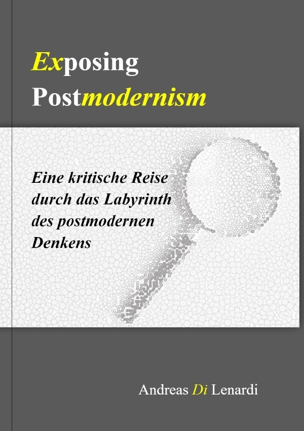 Cover: 9783758400674 | Exposing Postmodernism. Eine kritische Reise durch das Labyrinth...