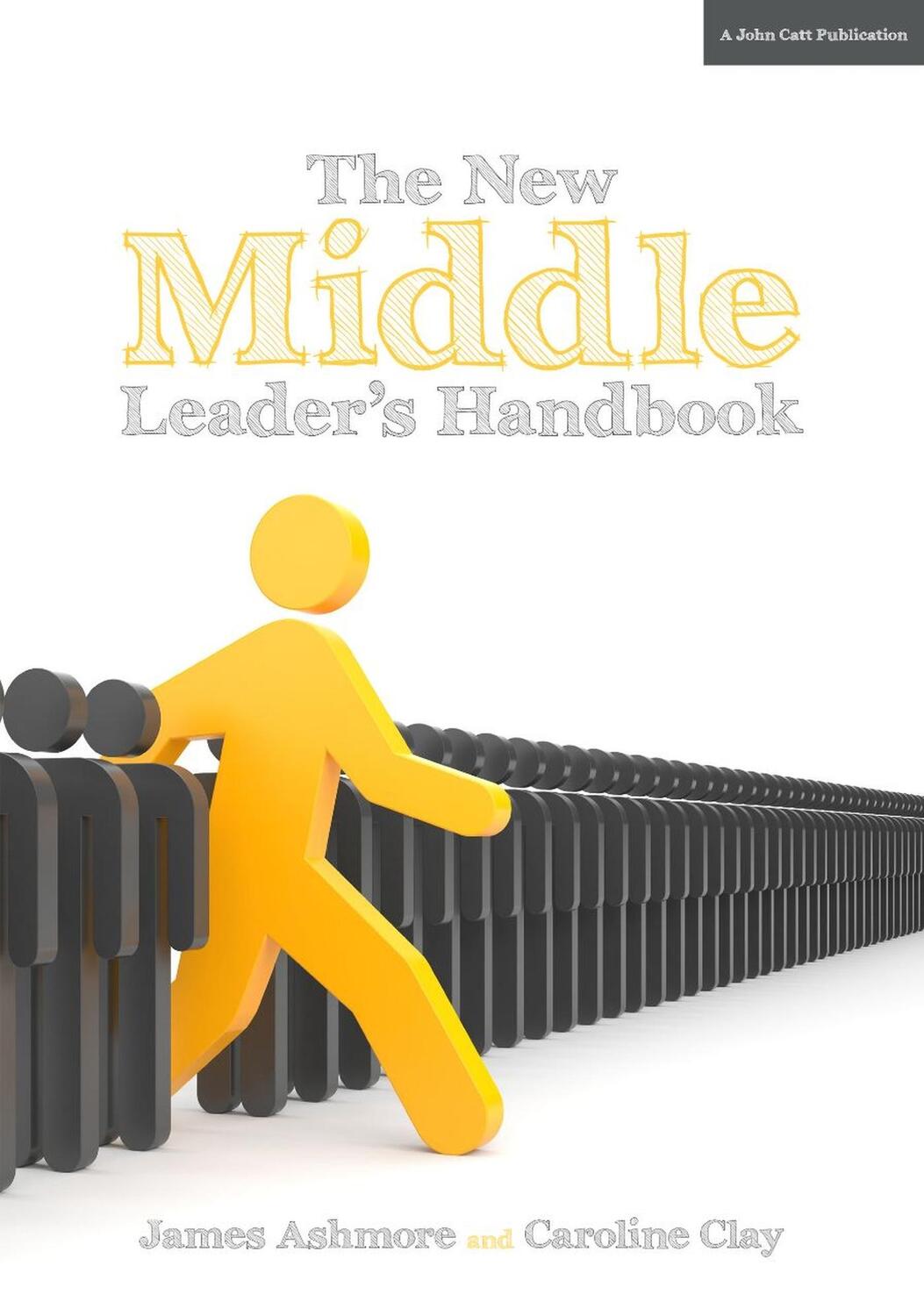 Cover: 9781911382034 | The New Middle Leader's Handbook | Caroline Clay (u. a.) | Taschenbuch