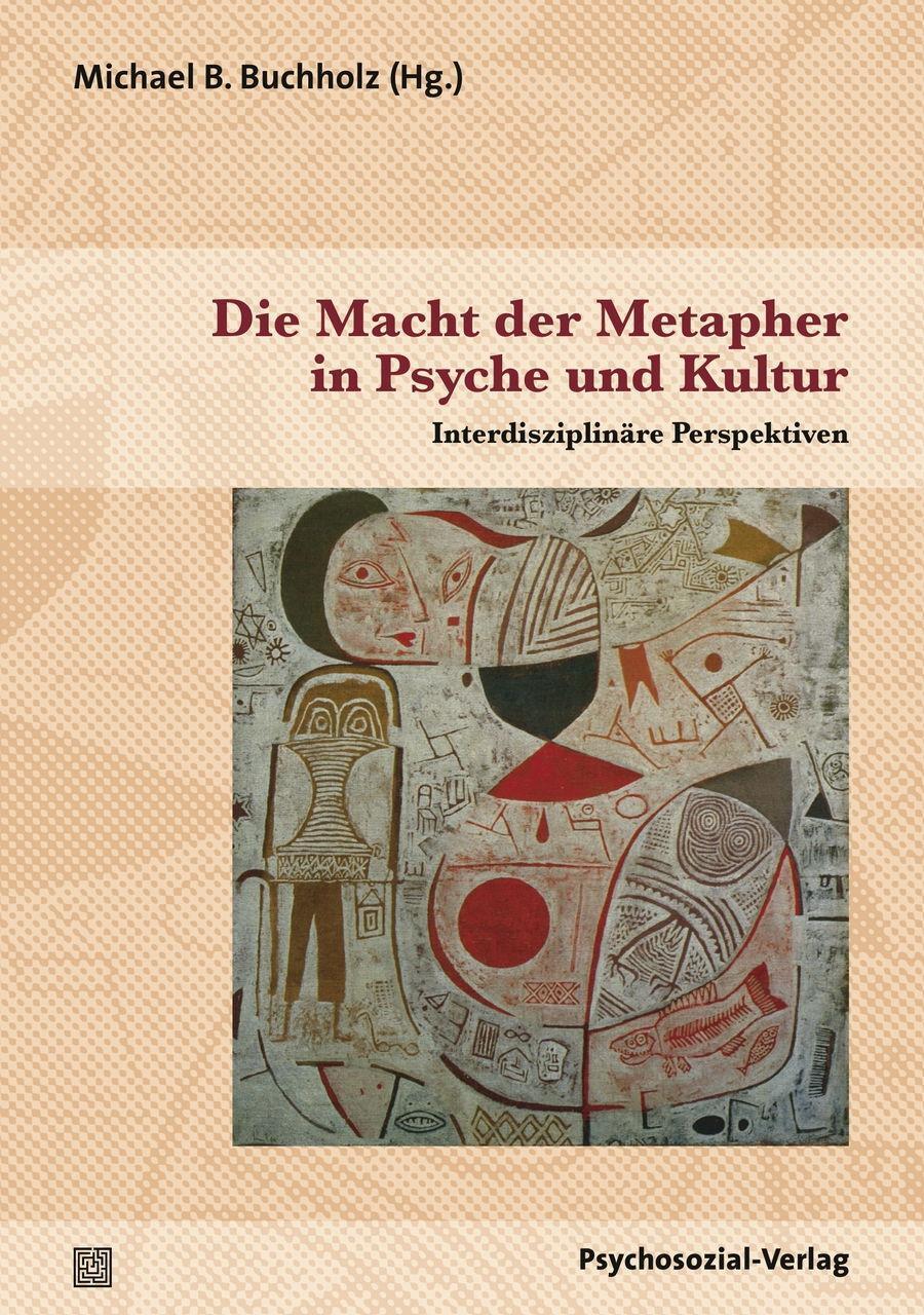 Cover: 9783837925388 | Die Macht der Metapher in Psyche und Kultur | Taschenbuch | 265 S.