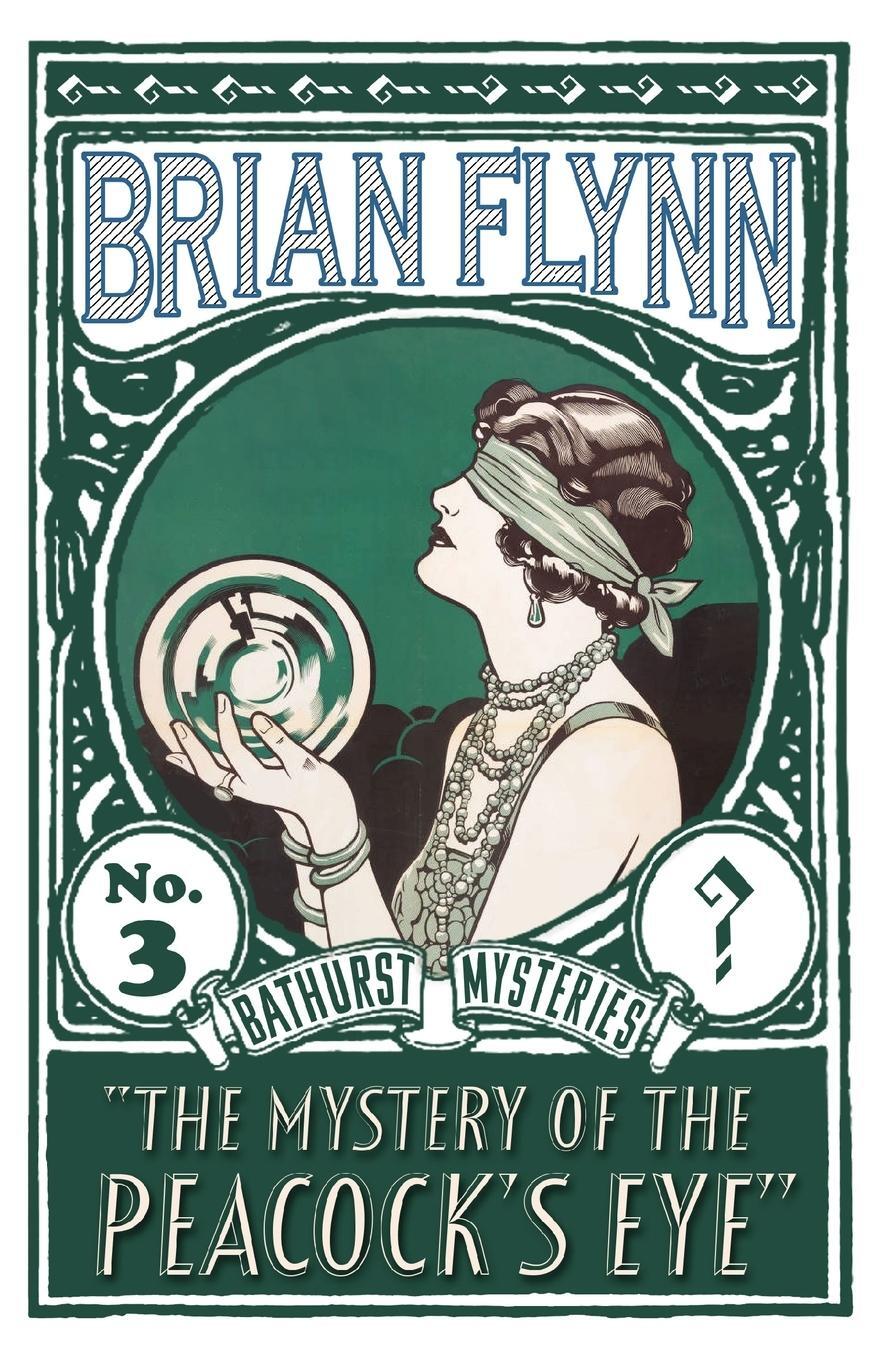 Cover: 9781913054397 | The Mystery of the Peacock's Eye | An Anthony Bathurst Mystery | Flynn