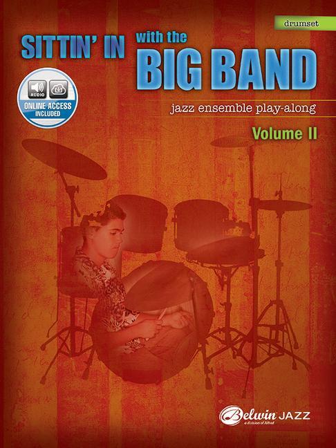 Cover: 9780739057063 | Sittin' in with the Big Band, Vol 2 | Drums, Book &amp; Online Audio