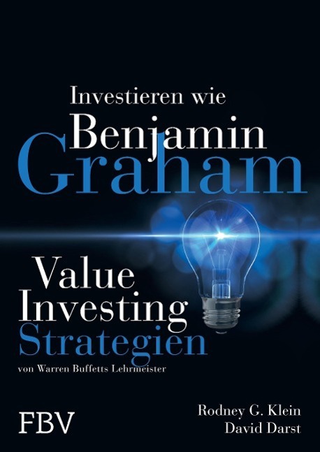 Cover: 9783898793711 | Investieren wie Benjamin Graham | Rodney G. Klein (u. a.) | Buch