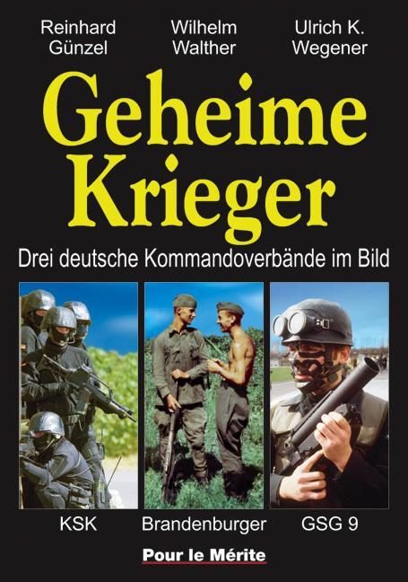 Cover: 9783932381294 | Geheime Krieger | Reinhard Günzel (u. a.) | Buch | Deutsch | 2006
