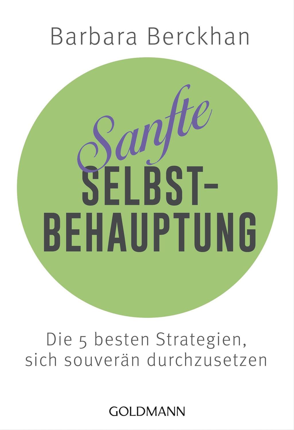 Cover: 9783442176113 | Sanfte Selbstbehauptung | Barbara Berckhan | Taschenbuch | Deutsch