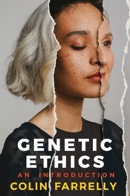 Cover: 9780745695044 | Genetic Ethics | An Introduction | Colin Farrelly | Taschenbuch | 2018