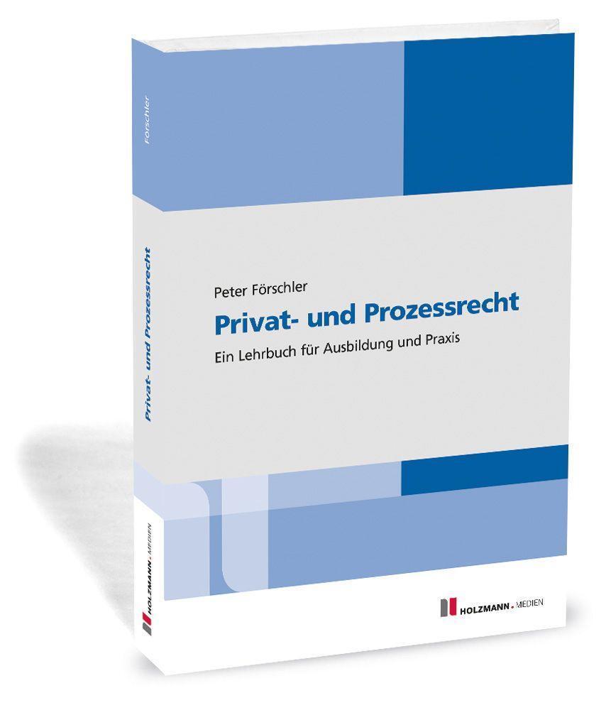 Cover: 9783778316764 | Privat- und Prozessrecht | Ein Lehrbuch für Ausbildung und Praxis