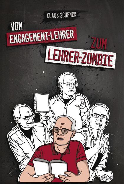 Cover: 9783804413986 | Vom Engagement-Lehrer zum Lehrer-Zombie | Ungeschönter Schulalltag