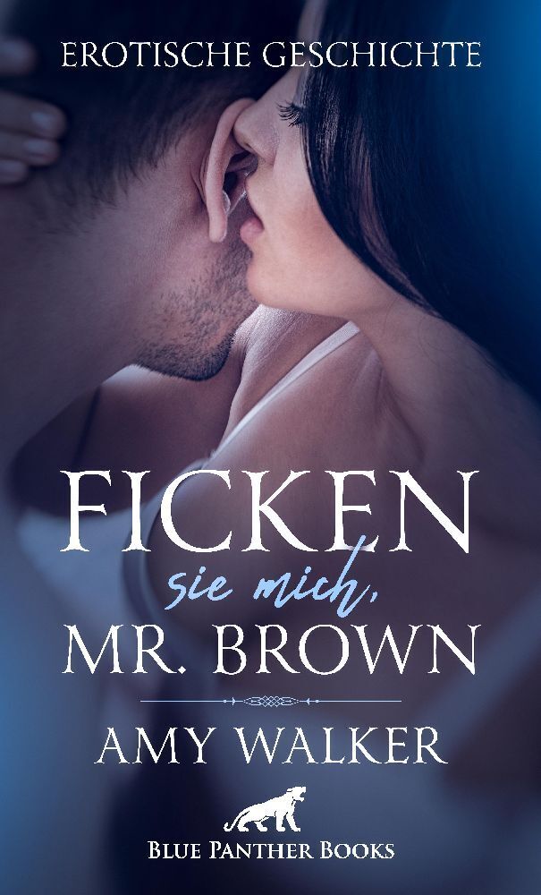 Cover: 9783756147601 | Ficken sie mich, Mr. Brown Erotische Geschichte | Amy Walker | Buch