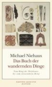 Cover: 9783446234055 | Das Buch der wandernden Dinge | Michael Niehaus | Taschenbuch | 408 S.