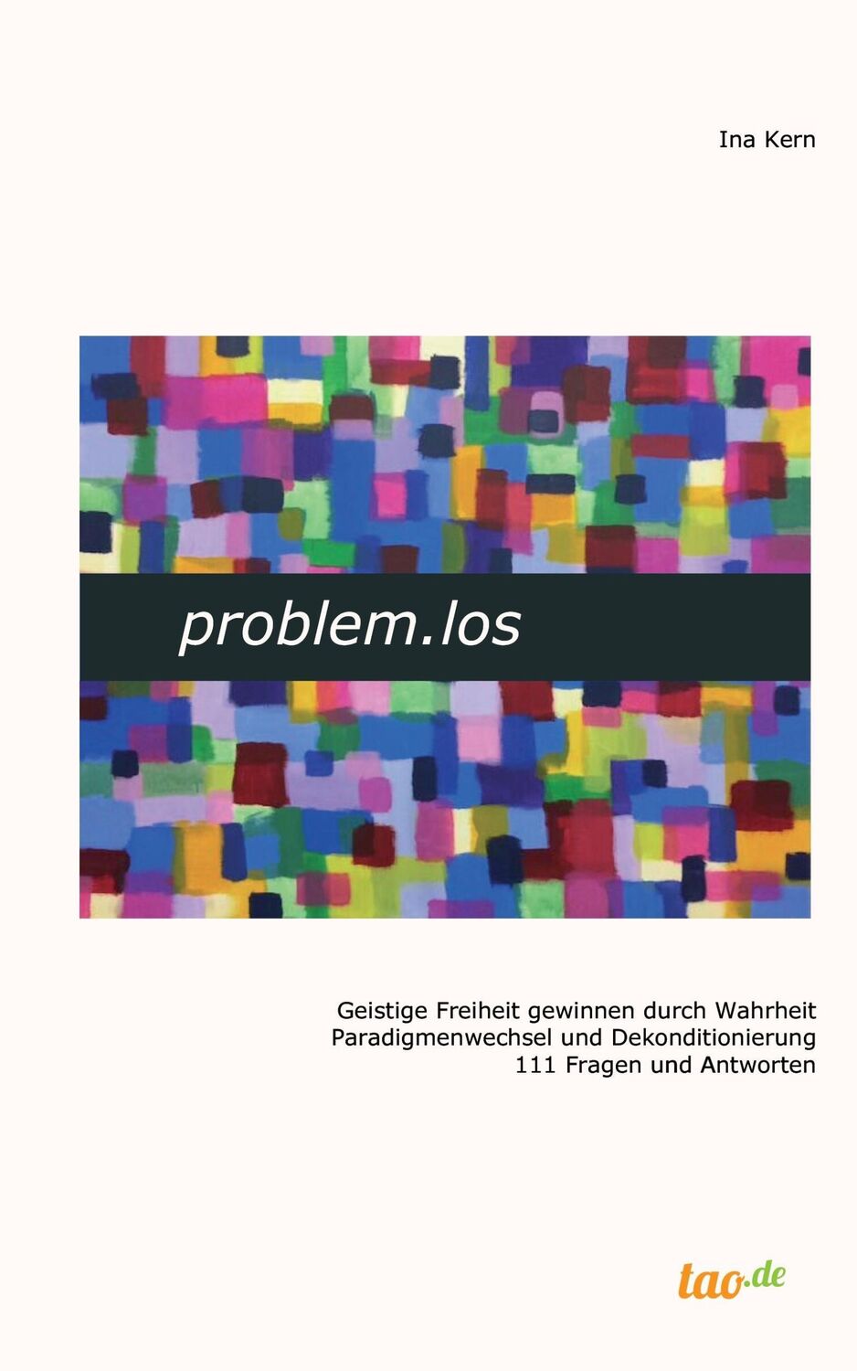 Cover: 9783960518822 | problem.los | Ina Kern | Buch | HC runder Rücken kaschiert | 228 S.