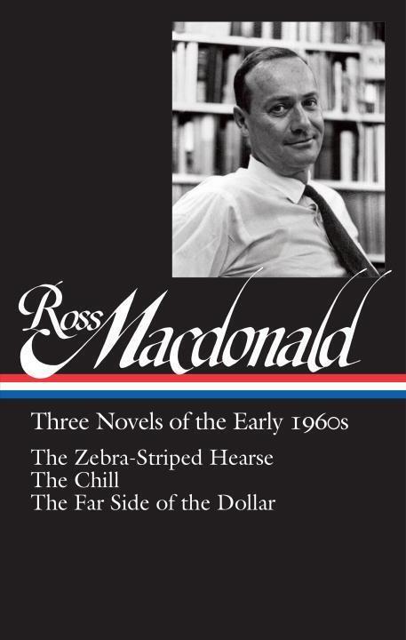 Cover: 9781598534795 | Ross Macdonald: Three Novels of the Early 1960s (Loa #279): The...