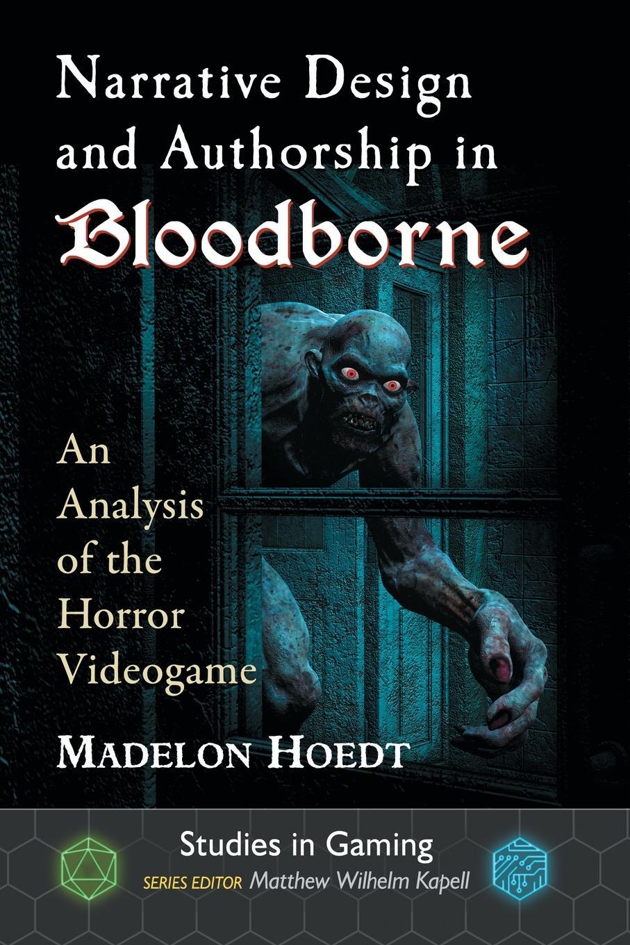 Cover: 9781476672182 | Narrative Design and Authorship in Bloodborne | Madelon Hoedt | Buch