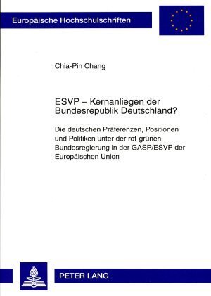 Cover: 9783631569542 | ESVP - Kernanliegen der Bundesrepublik Deutschland? | Chia-Pin Chang