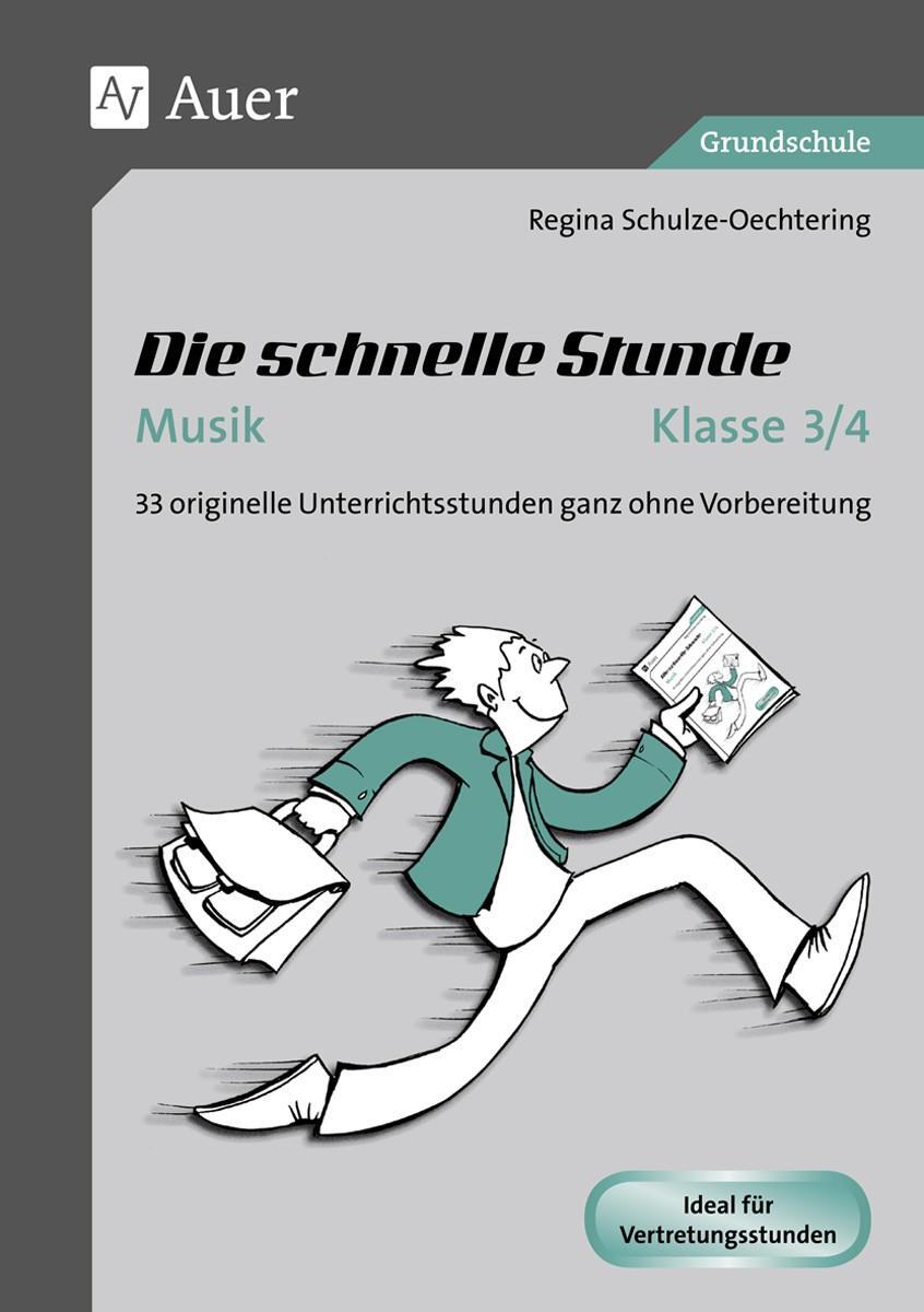 Cover: 9783403072966 | Die schnelle Stunde Musik Klasse 3-4 | Regina Schulze-Oechtering