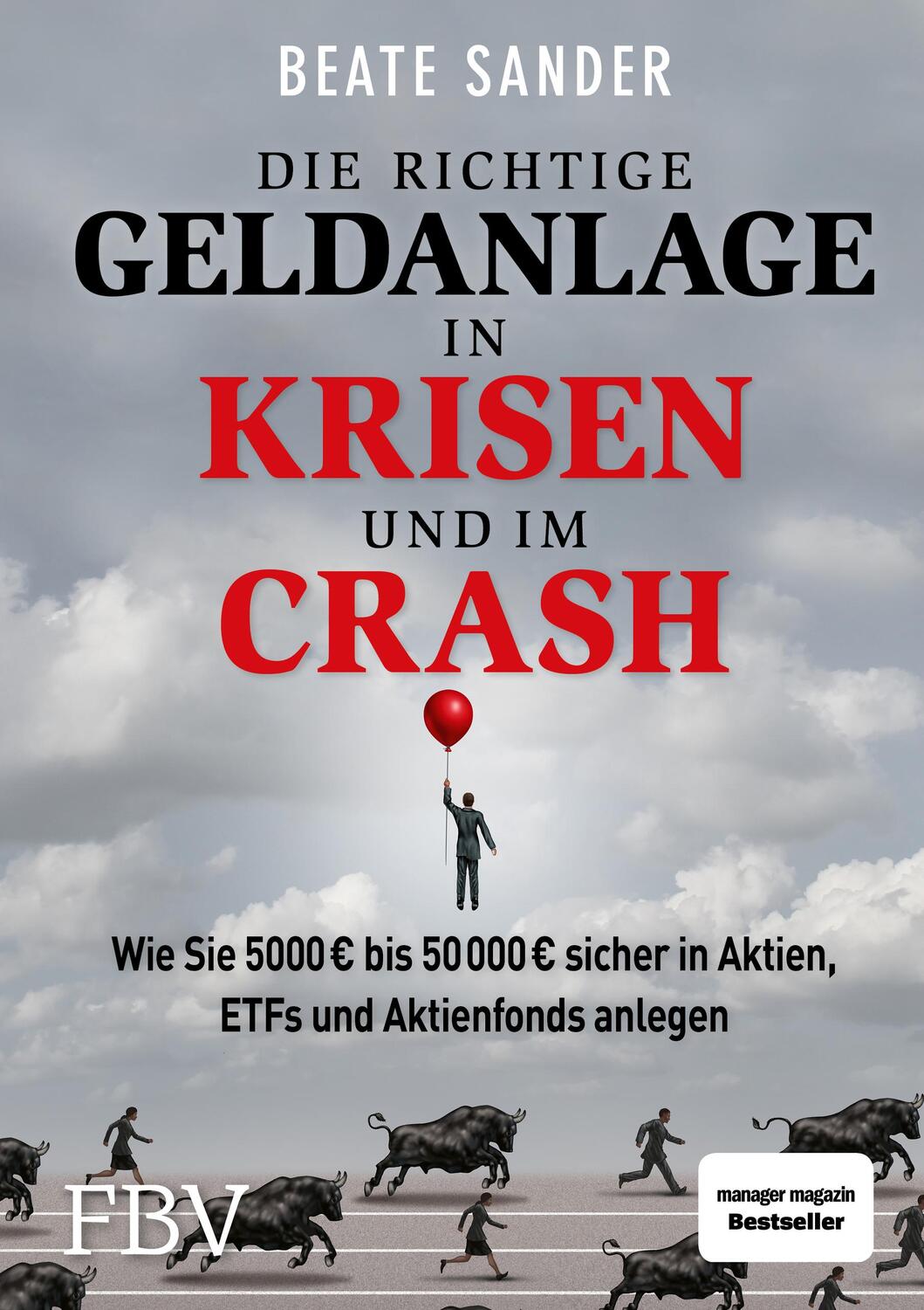 Cover: 9783959723787 | Die richtige Geldanlage in Krisen und im Crash | Beate Sander | Buch