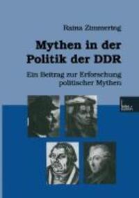 Cover: 9783810027320 | Mythen in der Politik der DDR | Raina Zimmering | Taschenbuch | 385 S.