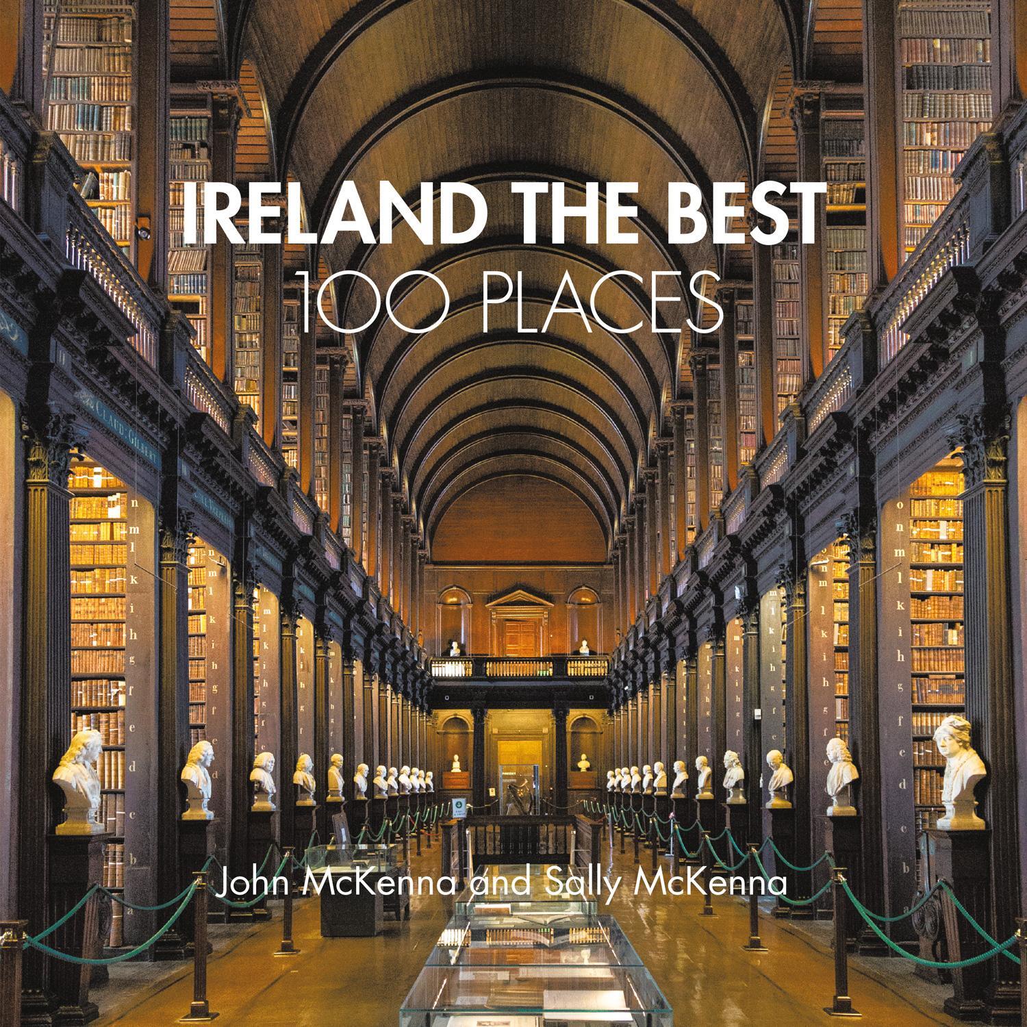 Cover: 9780008523831 | Ireland The Best 100 Places | John McKenna (u. a.) | Taschenbuch