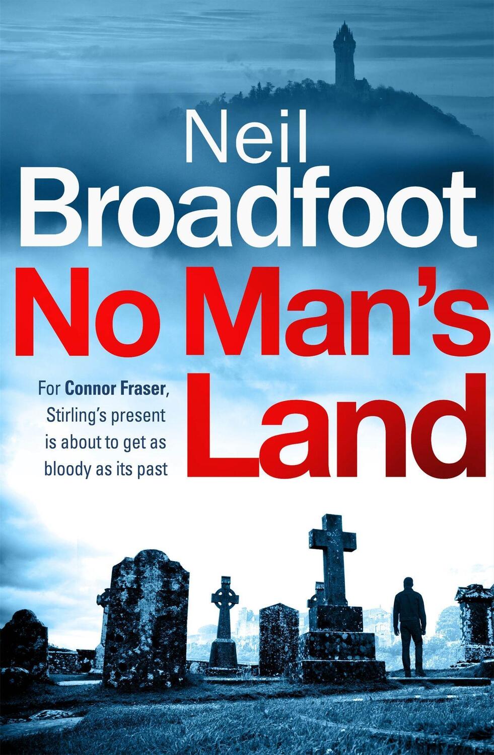 Cover: 9781472127587 | No Man's Land | A fast-paced thriller with a killer twist | Broadfoot