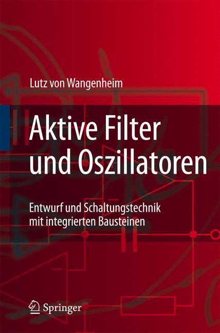 Cover: 9783540717379 | Aktive Filter und Oszillatoren | Lutz Wangenheim | Taschenbuch