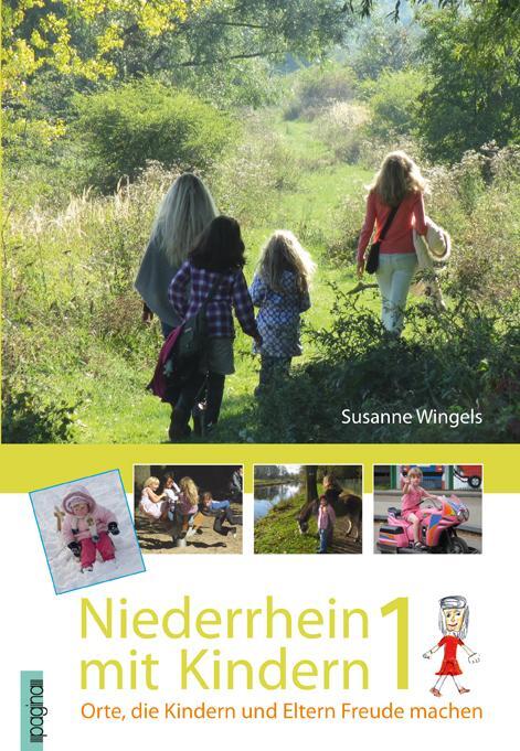 Cover: 9783944146263 | Niederrhein mit Kindern 1 | Orte, die Kindern und Eltern Freude machen