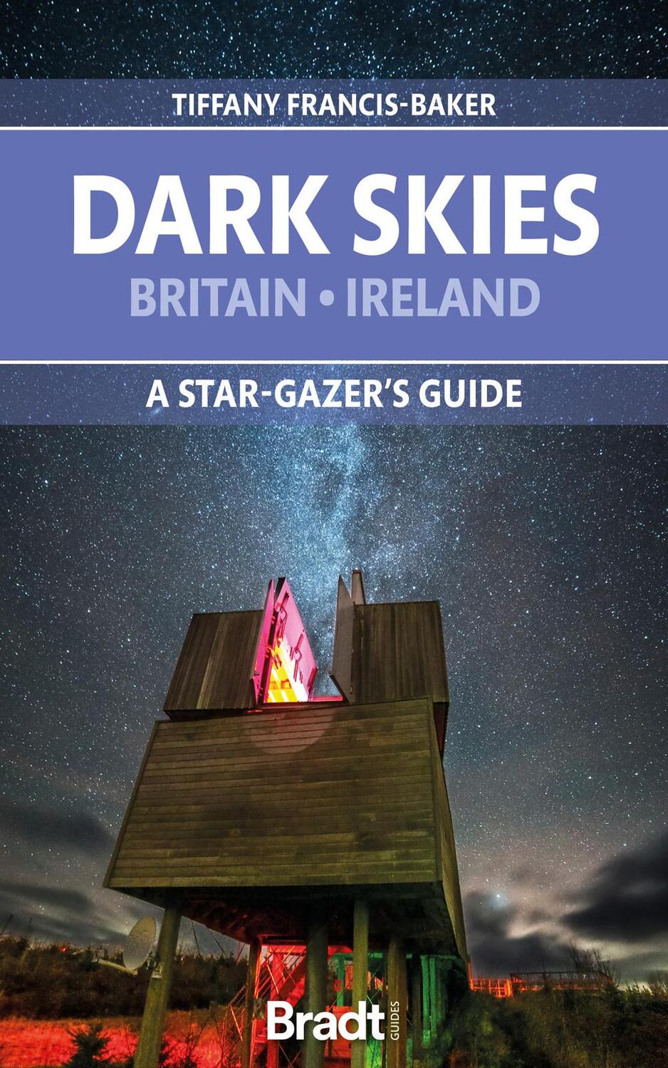 Cover: 9781784778354 | The Dark Skies of Britain &amp; Ireland | A Stargazer's Guide | Buch