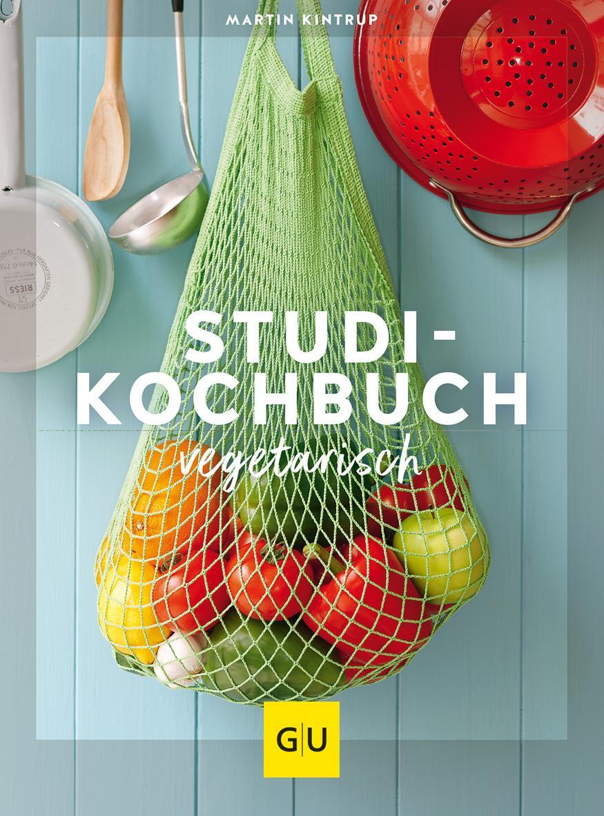 Cover: 9783833823879 | Studenten Kochbuch - vegetarisch | Martin Kintrup | Taschenbuch | 2012