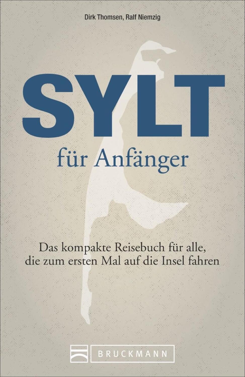 Cover: 9783734309229 | Sylt für Anfänger | Dirk/Niemzig, Ralf Thomsen | Taschenbuch | 192 S.