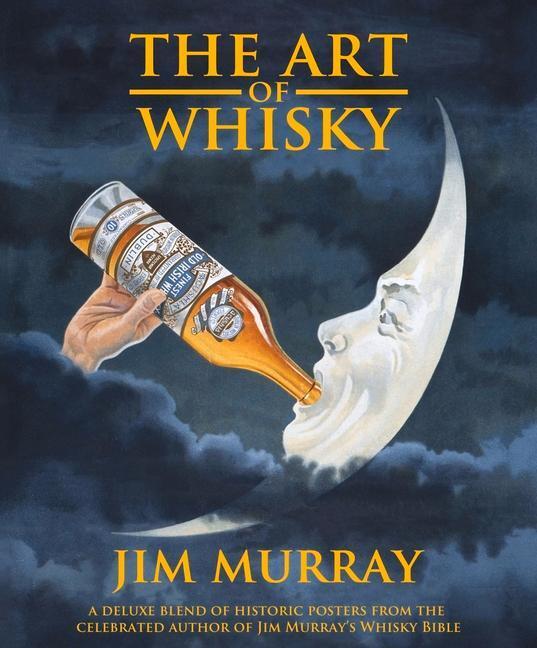 Cover: 9780993298684 | The Art of Whisky | Jim Murray | Taschenbuch | Englisch | 2021