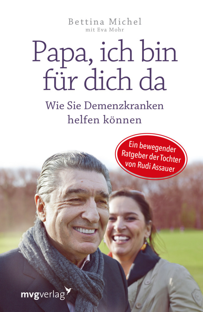 Cover: 9783868825282 | Papa, ich bin für dich da | Bettina Michel | Buch | 2014 | mvg Verlag