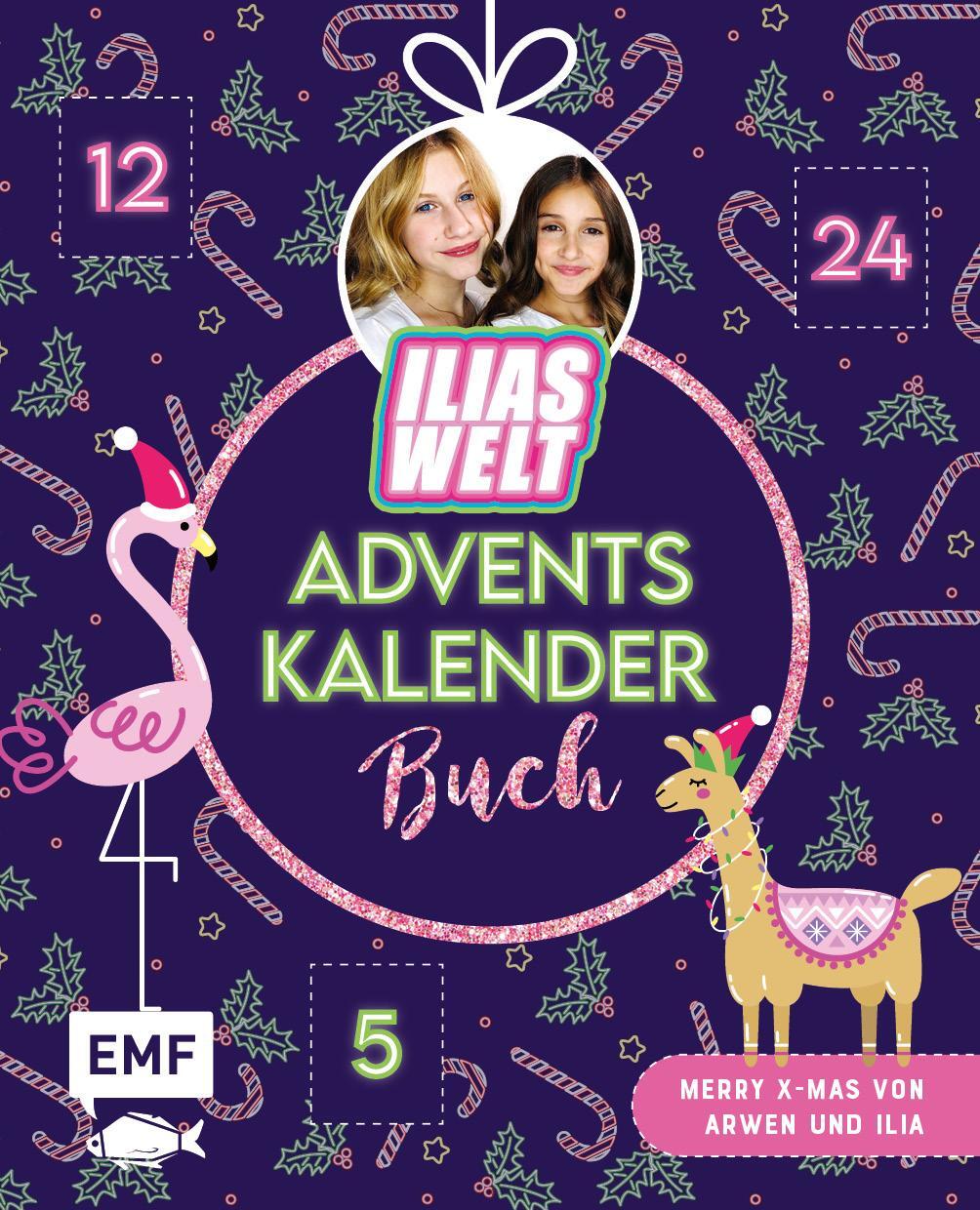 Cover: 9783745906974 | Mein Ilias Welt Adventskalender-Buch - Merry X-Mas von Arwen und Ilia