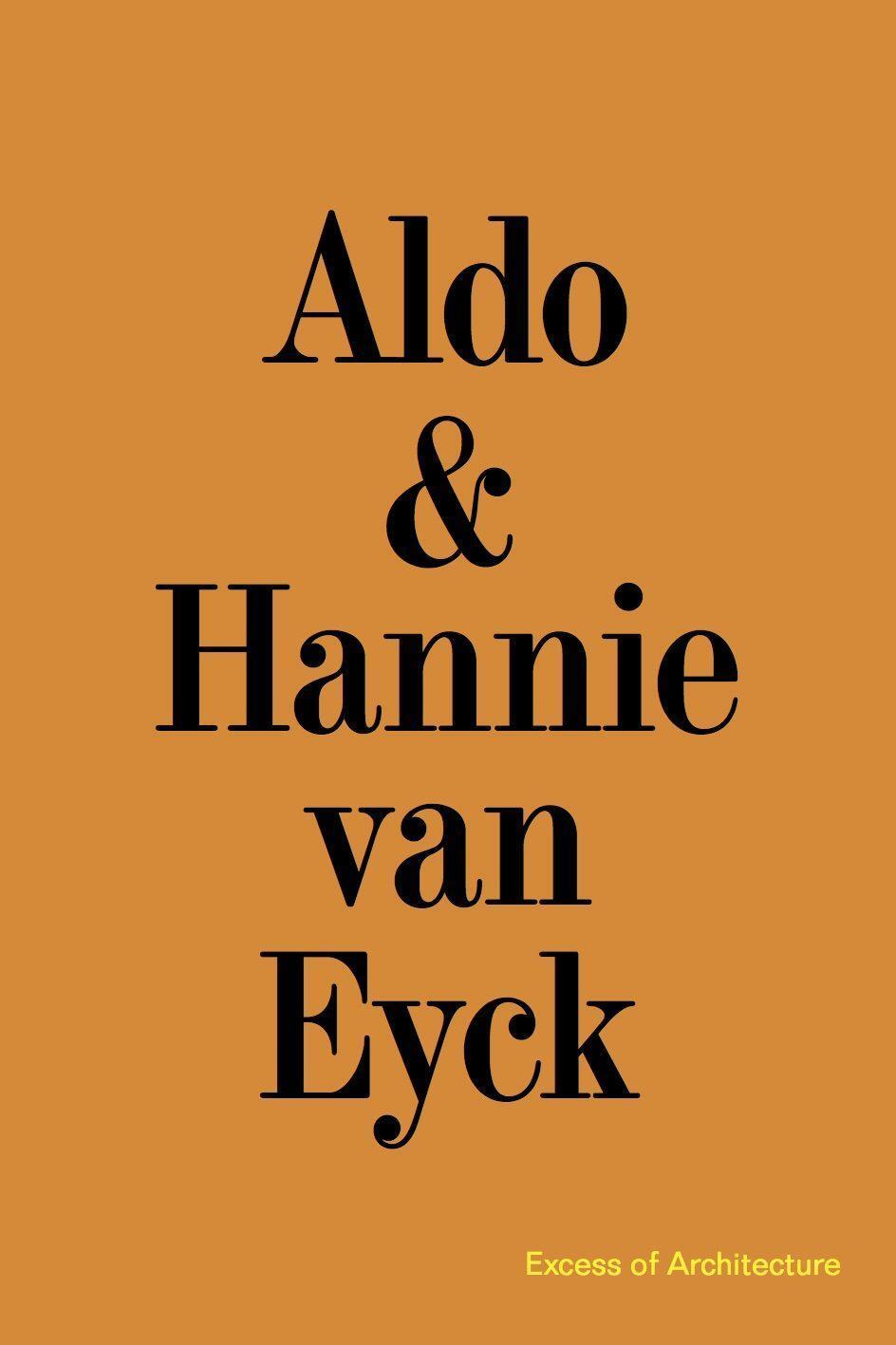Cover: 9783753303710 | Aldo &amp; Hannie van Eyck. Excess of Architecture / Everything Without...
