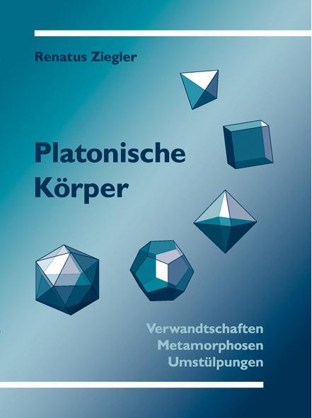 Platonische Körper - Ziegler, Renatus