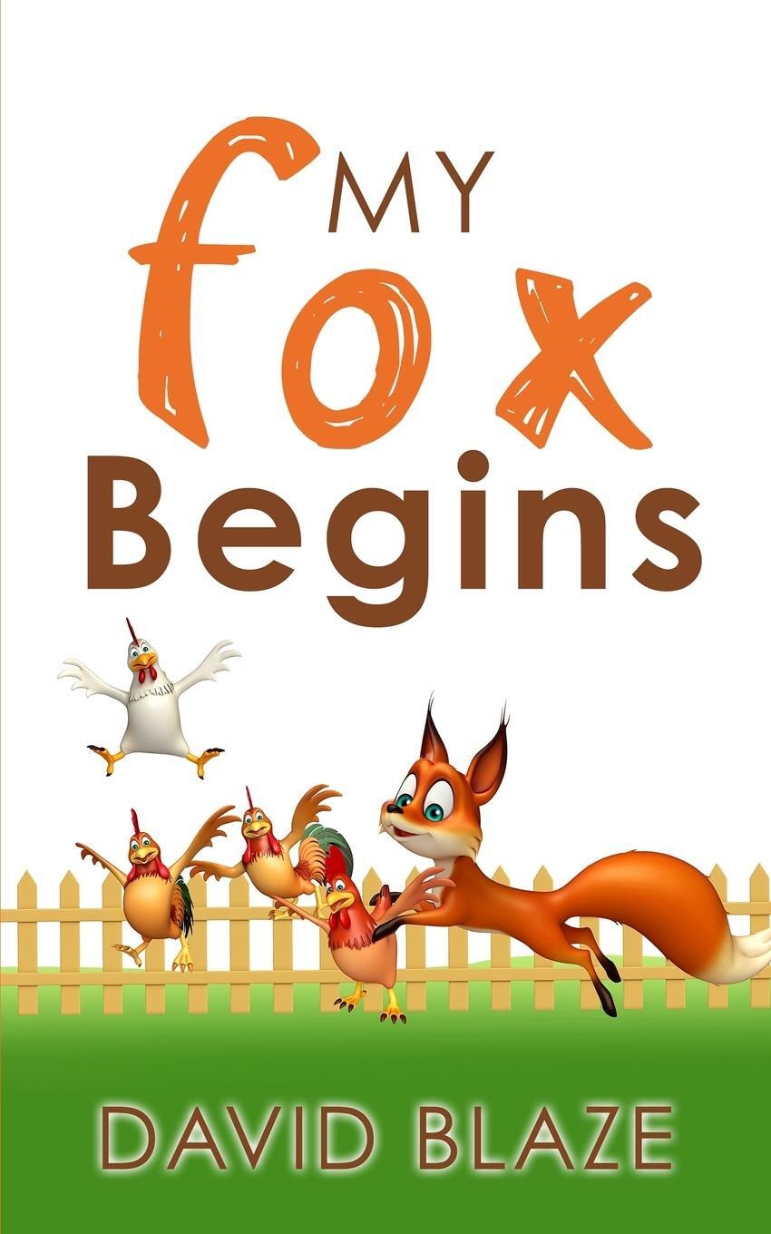 Cover: 9781732591424 | My Fox Begins | David Blaze | Taschenbuch | My Fox | Paperback | 2018