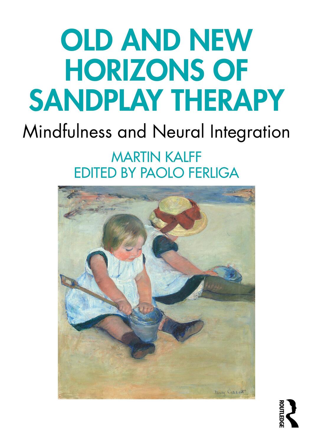 Cover: 9780367755393 | Old and New Horizons of Sandplay Therapy | Martin Kalff | Taschenbuch