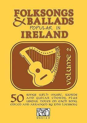 Cover: 9780946005017 | Folksongs &amp; Ballads Popular in Ireland: Volume 2 | John Loesburg