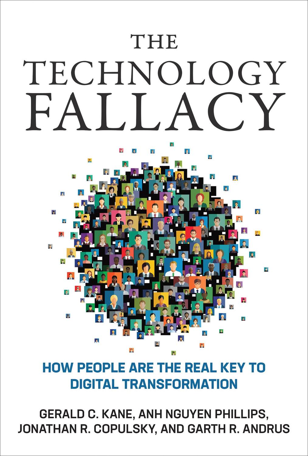 Cover: 9780262545112 | The Technology Fallacy | Gerald C. Kane (u. a.) | Taschenbuch | 2022