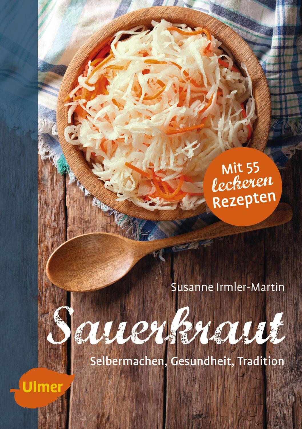 Cover: 9783800103300 | Sauerkraut | Selbermachen, Gesundheit, Tradition | Irmler-Martin