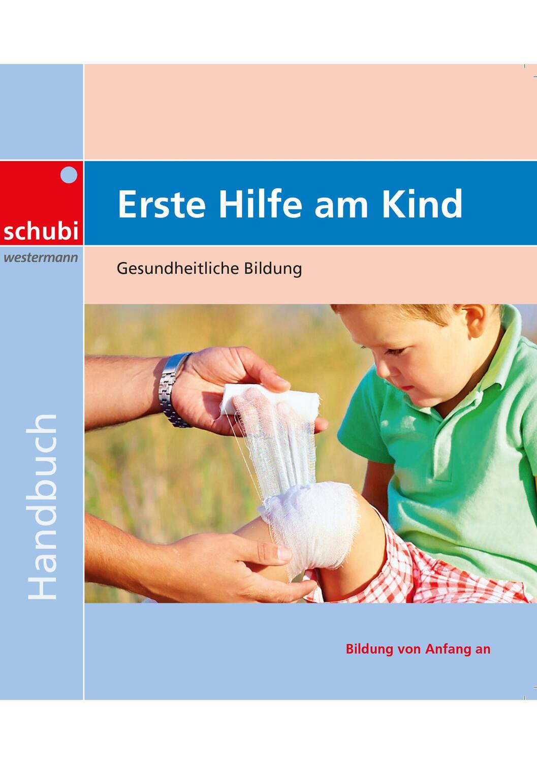 Cover: 9783867235051 | Erste Hilfe am Kind | Gesundheitliche Bildung. Handbuch | Keggenhoff